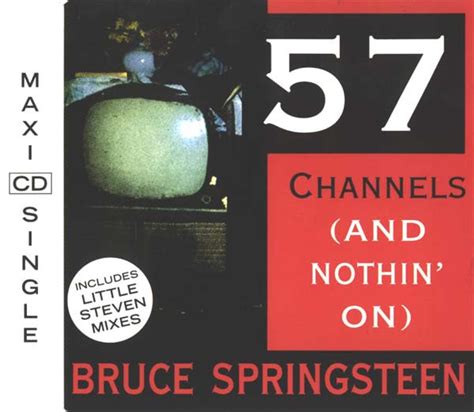 57 channels and nothin' on.